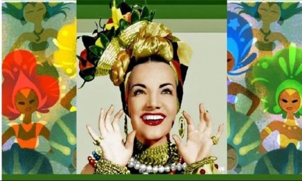 Κάρμεν Μιράντα: Η ιστορία του κοριτσιού της Chiquita